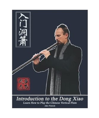 Introduction to the Dong Xiao: Learn How to Play the Chinese Vertical Flute, Pin