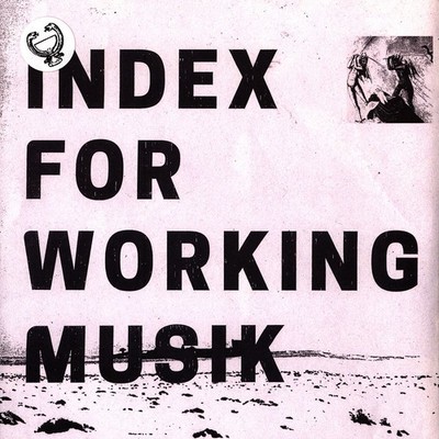 Index For Working Musik - Dragging The Needlew (Vinyl LP - 2023 - EU - Original)