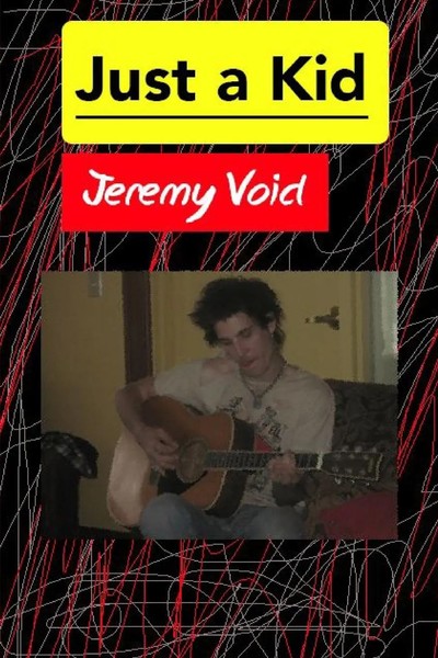 Jeremy Void | Just A Kid | Taschenbuch | Englisch (2015) | Chaos Writing Press-image