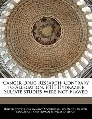 Cancer Drug Research: Contrary to Allegation, Nih Hydrazine Sulfate Studies Were