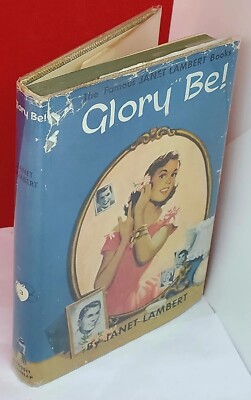 GLORY BE by Janet  Lambert, Adventures of Penny Parrish #3 1st HCDJ Grosset 1943
