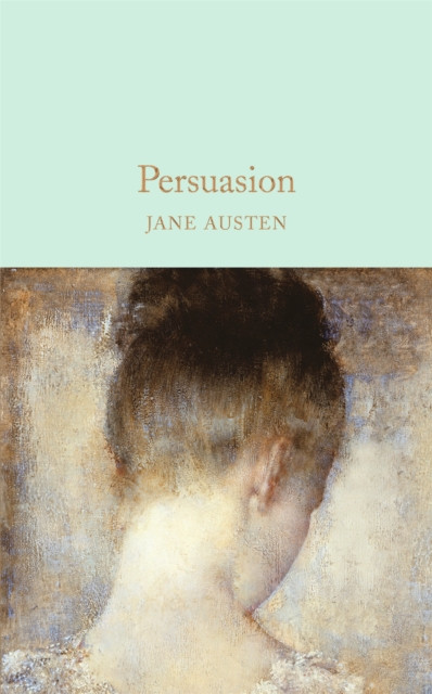 Persuasion by Jane Austen (Hardback Book)