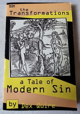 The Transformations A Tale of Modern Sin by Dex Quire