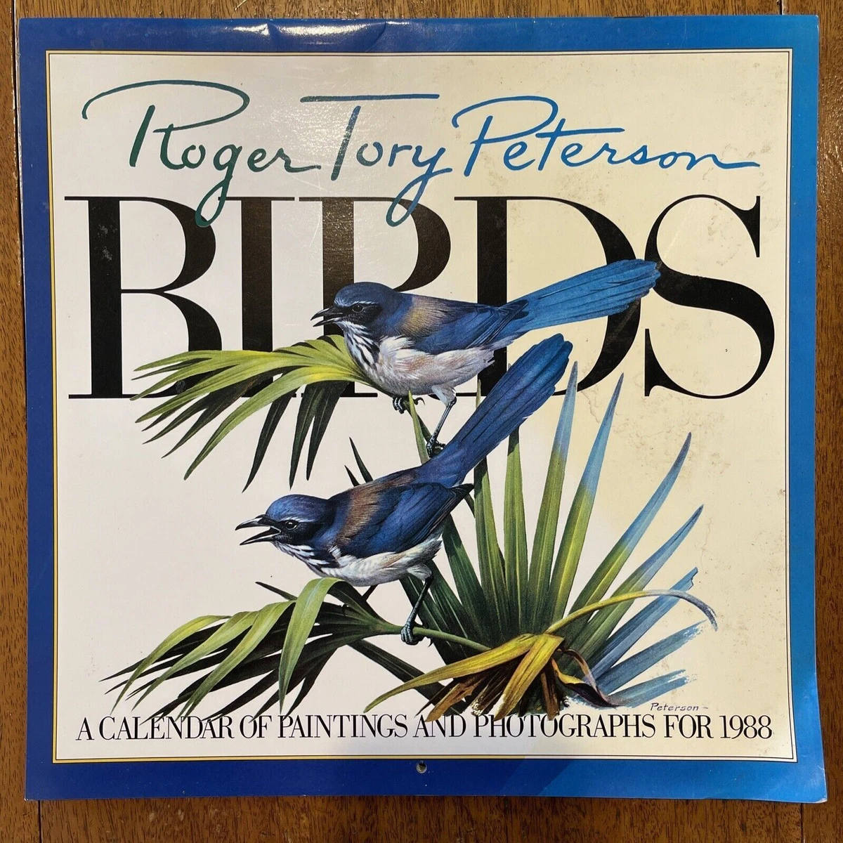 Vintage 1988 BIRDS, A Calendar of Paintings & Photographs by Roger Tory  Peterson | eBay