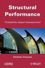 Structural Performance: Probability-Based Assessment by 