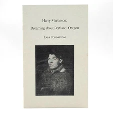 Harry Martinson: Dreaming about Portland Oregon ~Swedish Nobel author ~emigrants