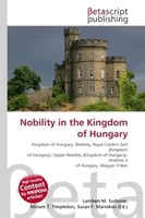 Lambert M. Surhone (U. A.) | Nobility In The Kingdom Of Hungary | Taschenbuch