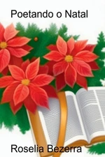 Poetando O Natal by Roselia Bezerra Paperback Book