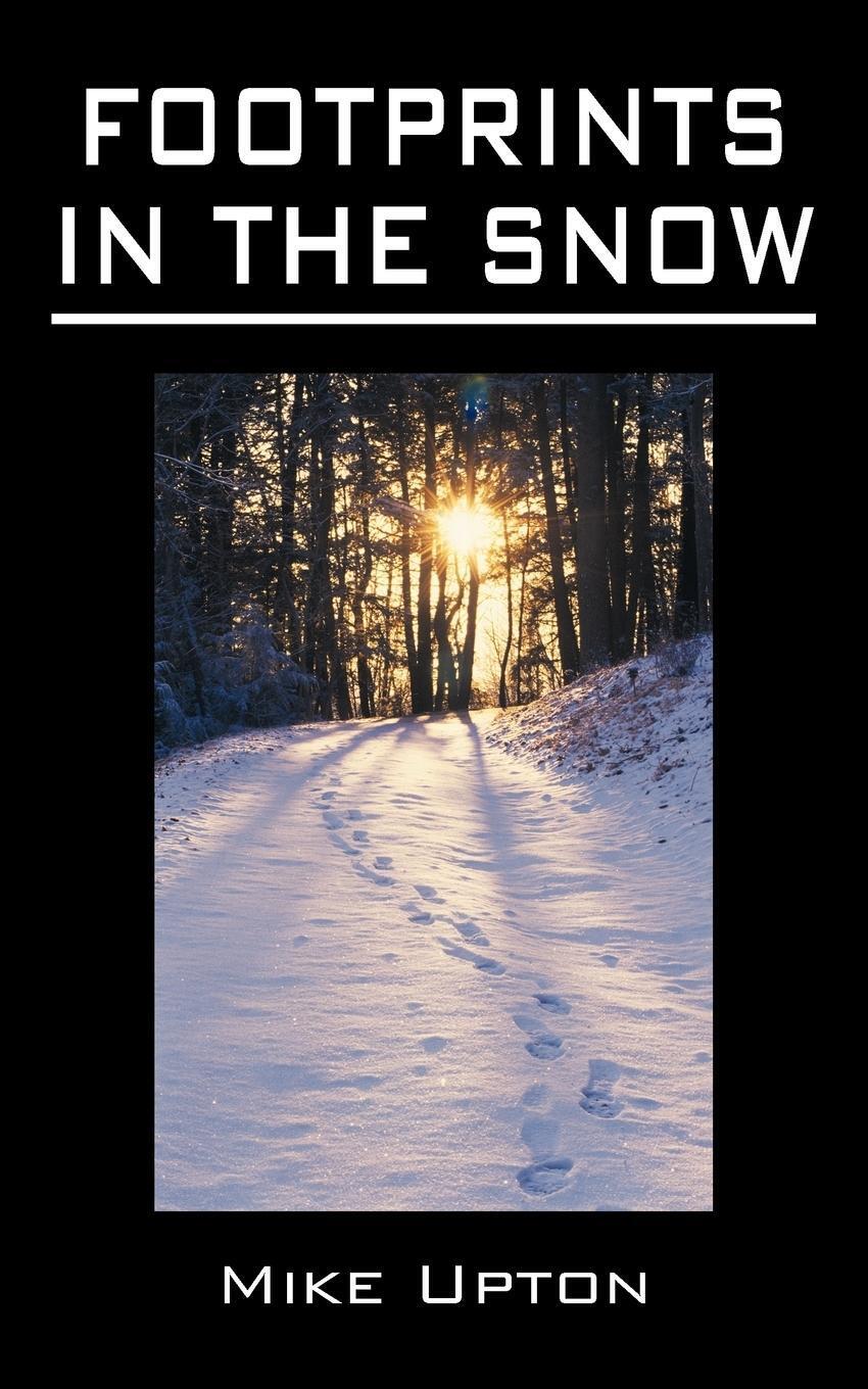 Thumbnail - Mike Upton | Footprints In The Snow | Taschenbuch | Englisch (2010) |