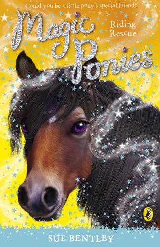 Magic Ponies: Riding Rescue By Sue Bentley