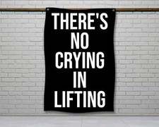 Motivational Gym Flag - No Crying in Lifting Home Decor