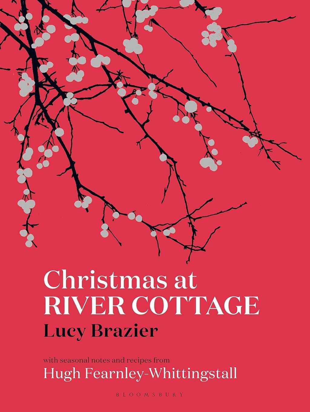 Christmas at River Cottage, Brazier, Lucy,Fearnley-Whittingstall, Hugh, New Book