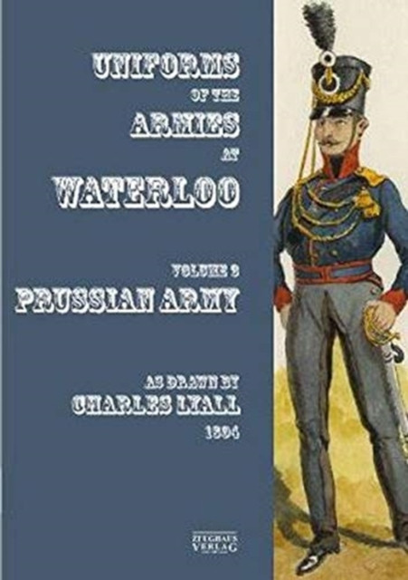 Uniforms of the Armies at Waterloo - Free Tracked Delivery