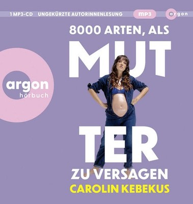 8000 Arten, als Mutter zu versagen | Carolin Kebekus | deutsch