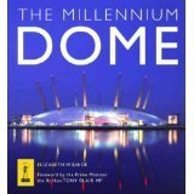 The Millennium Dome Elizabeth Wilhide