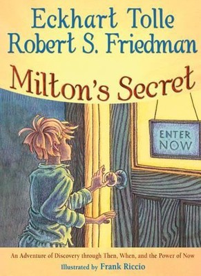 Eckhart  Tolle Robert S. Friedman Milton'S Secret (Gebundene Ausgabe)