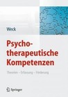 Psychotherapeutische Kompetenzen: Theorien, Erfassung, Forderung by Florian Weck (Hardback)