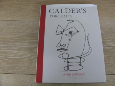Calder's Portraits : 'a New Language' by Barbara Zabel (2011, Hardcover ...