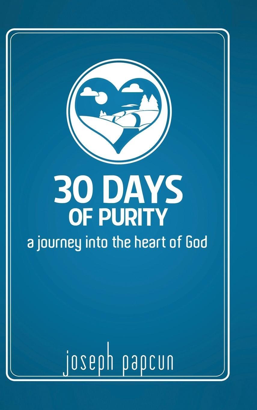 Thumbnail - Joseph Papcun | 30 Days Of Purity | Buch | Englisch (2014) | Westbow