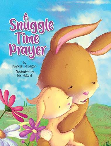 A Snuggle Time Prayer - Childrens Padded Board Book - Bed - VERY GOOD