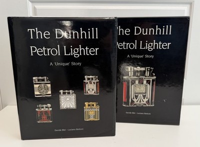 The  Dunhill Petrol Lighter A Unique Story Davide Blei & Luciano Bottoni 2004