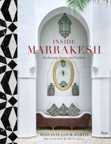 Meryanne Loum-Martin Jean Cazals Inside Marrakesh (Copertina rigida)