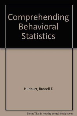 Comprehending Behavioral Statistics, Hurlburt, Russell 
