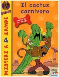 Il cactus carnivoro. Scooby-doo! von Gelsey, James | Buch | Zustand akzeptabel