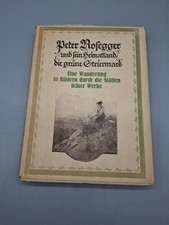 Peter Rosegger Steiermark Wanderung in Bildern durch die Stätten seiner Werke L4