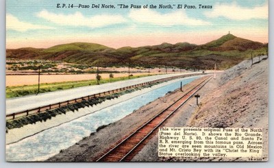 El Paso Texas~Paso Del Norte North Pass~Santa Fe Railroad~Canal~Linen Postcard