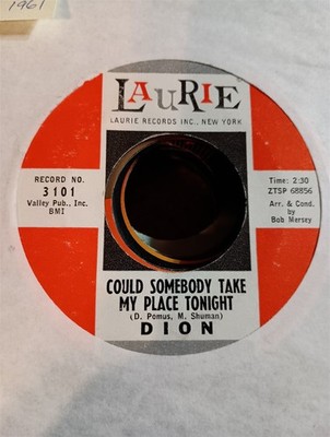 Dion, Could Somebody Take My Place Tonight ~ 1961 Laurie 45