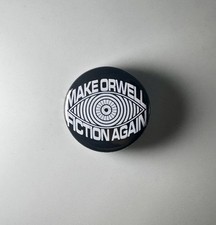 Make Orwell Fiction Again Anti-Fascist Anti Maga 1.25" Button M009B125 Badge Pin