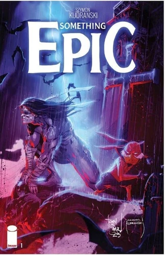 Something Epic #1 - Cover B - Tony Daniel & Szymon Kudranski
