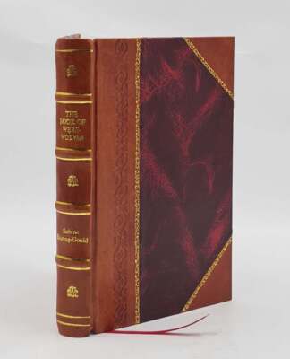 The Book Of Were-Wolves: Being An Account Of A Terrible Supersti [Leather Bound]