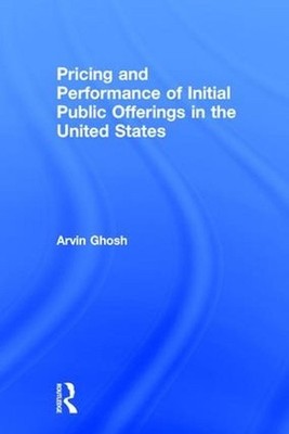 Pricing and Performance of Initial Public Offerings in the United States by Arvi