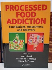 Processed Food Addiction: DSM-5 Diagnostic Criteria & Recovery Manual Ifland VG