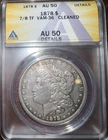 1878 Morgan Silver Dollar ANACS AU 50 Details 7/8 TF Tail Feathers VAM-36