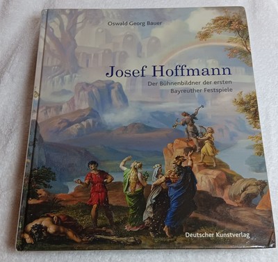 Josef Hoffmann   Der Bühnenbilder der ersten Bayreuther Festspiele (2008   HC)