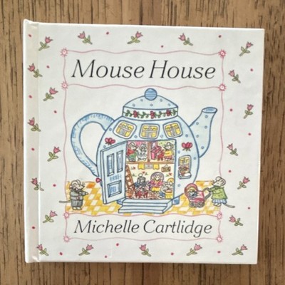 Mouse in the House Michelle Cartlidge HC vintage 