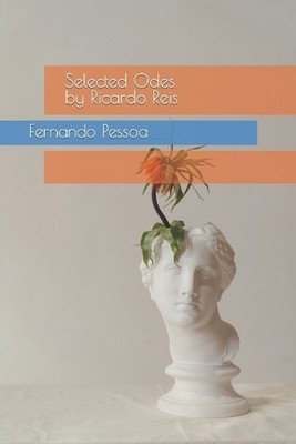 Ricardo Reis Selected Odes by Ricardo Reis (Paperback) Pessoa by Me (UK IMPORT)