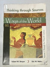 Thinking Through Sources for Ways of the World, Volume 1: A Brief Global Histor,