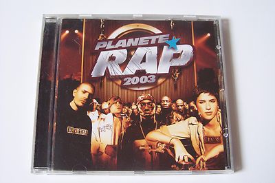PLANETE RAP 2003 CD (Rocca 113 Akhenaton Saian Supa Crew Psy4 De La Rime)