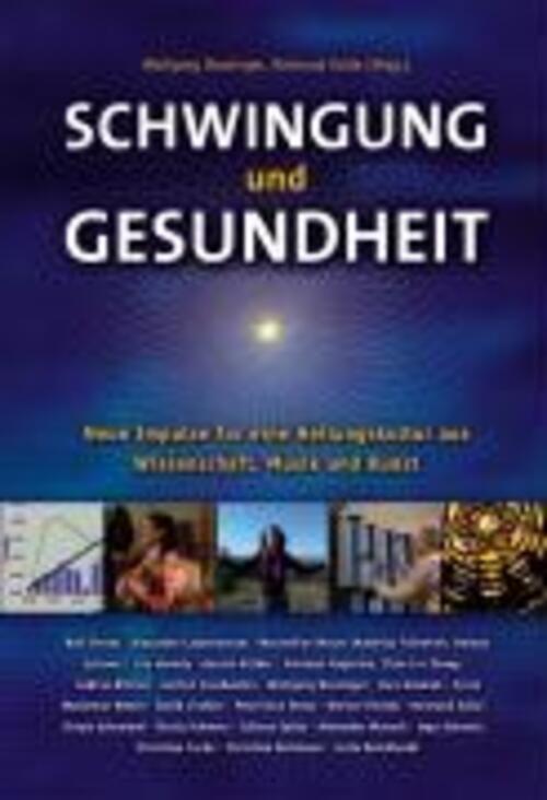 Thumbnail - Wolfgang Bossinger (u. A.) | Schwingung Und Gesundheit | Buch |