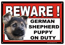 Vintage Style Metal Sign Beware German Shepherd Puppy Duty 8x12