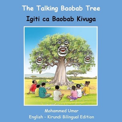 The Talking Baobab Tree: English-Kirundi Bilingual Edition by Mohammed Umar (Run