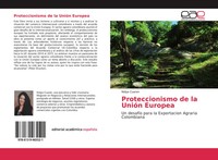 Nidya Cuaran | Proteccionismo De La UnióN Europea | Taschenbuch | Spanisch
