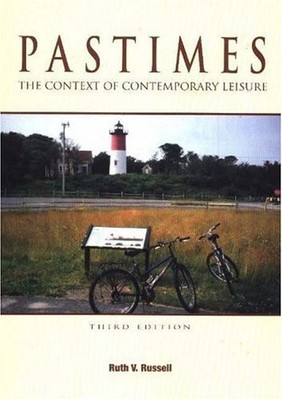 Pastimes: The Context of Contemporary Leisure