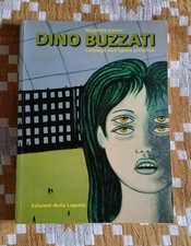 Dino Buzzati Catalogo Opera Pittorica - Nicoletta Comar 2006 RARO