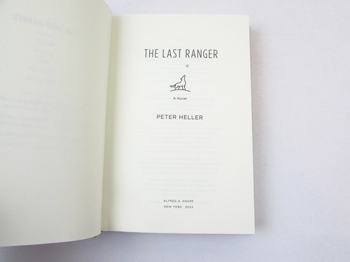 The Last Ranger by Peter Heller 2023 HC/DJ First Edition 1st Printing *Signed* - Picture 7 of 9