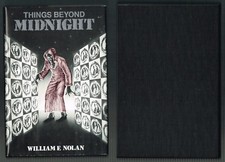 Things Beyond Midnight by William F. Nolan (Signed Limited. Edition # 42/250)